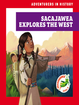 cover image of Sacajawea Explores the West